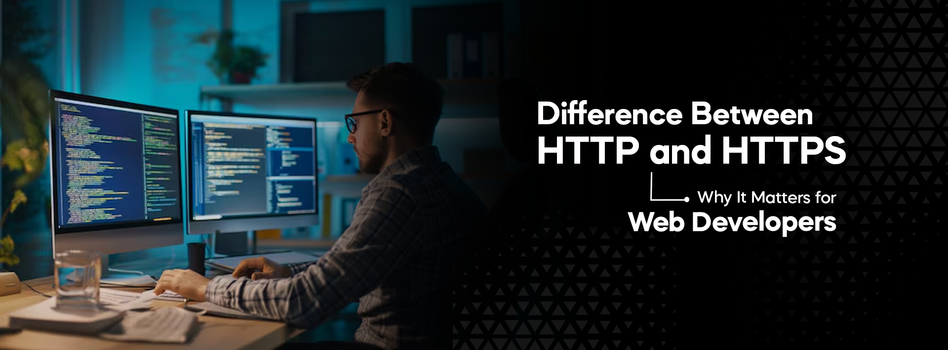 Difference Between HTTP and HTTPS – Why It Matters for Web Developers