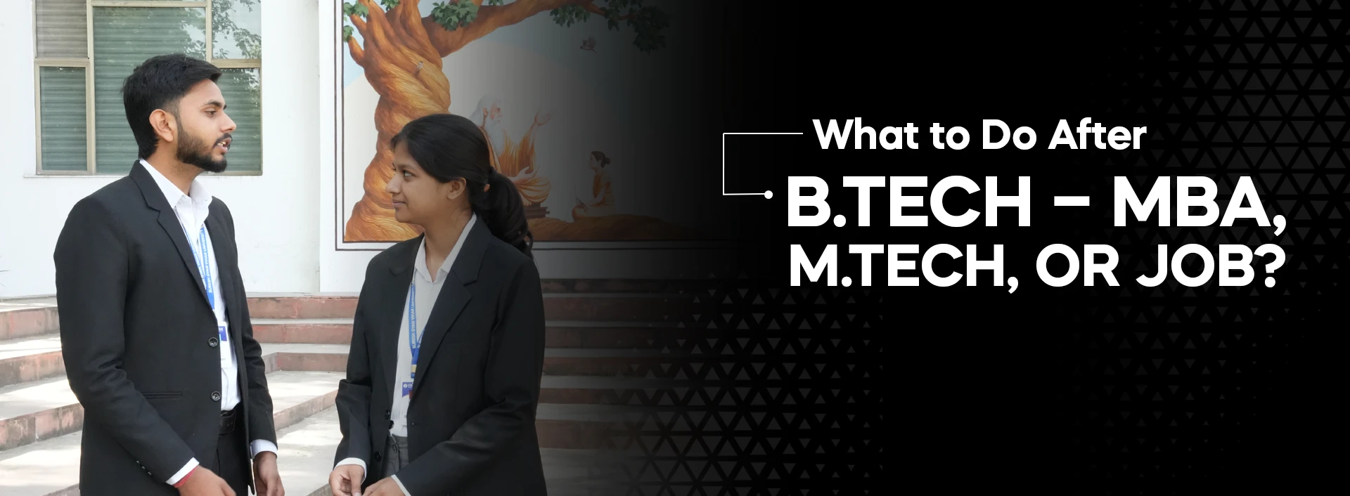 What to Do After B.Tech – MBA, M.Tech, or Job?