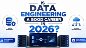 Is Data Engineering a Good Career in 2026? Scope, Skill & Jobs