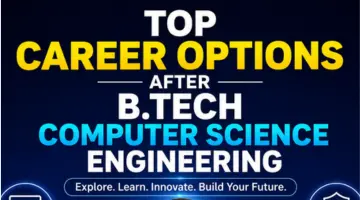 Top 10 Career Options After B.Tech Computer Science Engineering