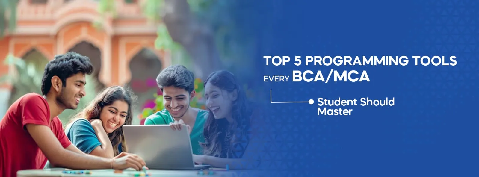 Top 5 Programming Tools Every BCA/MCA Student Should Master