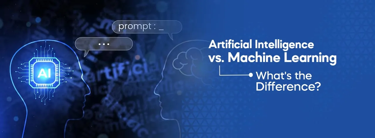 Artificial Intelligence vs. Machine Learning: What's the Difference?