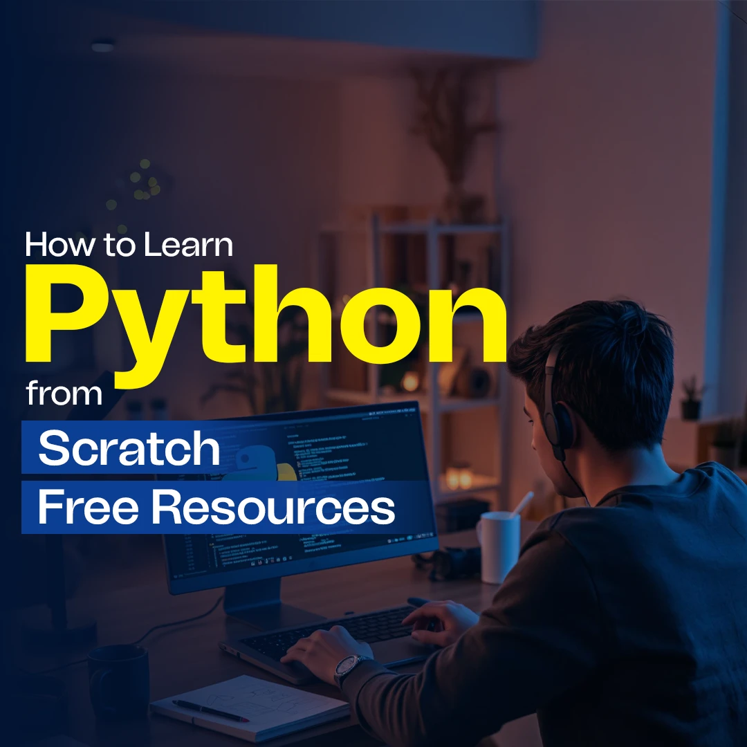 How to Learn Python from Scratch – Free Resources